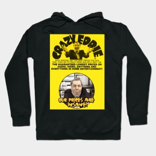 Crazy Eddie - Design 1 Hoodie